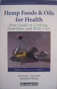 Hemp Foods & Oils for Health - By Gero Leson, Petra Pless, & John W. Roulac