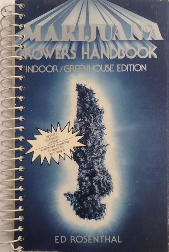 Marijuana Growers Handbook; Indoor/Greenhouse Edition - By Ed Rosenthal